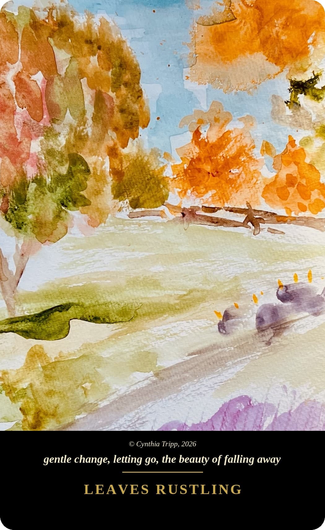 Leaves Rustling — gentle change, letting go, the beauty of falling away. Sound deck.